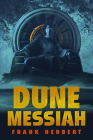 Dune Messiah: Deluxe Edition By Frank Herbert Cover Image