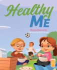 Healthy Me By Marla Kennedy Cover Image