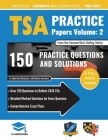 TSA Practice Papers Volume Two: 3 Full Mock Papers, 300 Questions in the style of the TSA, Detailed Worked Solutions for Every Question, Thinking Skil By Jonathan Madigan, Rohan Agarwal Cover Image