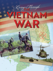 Living Through the Vietnam War By Clara Maccarald Cover Image
