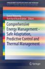 Comprehensive Energy Management - Safe Adaptation, Predictive Control and Thermal Management By Daniel Watzenig (Editor), Bernhard Brandstätter (Editor) Cover Image