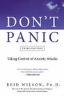 Don't Panic Third Edition: Taking Control of Anxiety Attacks By Reid Wilson, PhD Cover Image