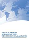 The Role of Leadership in Transitional States: The Cases of Lebanon, Israel-Palestine Cover Image