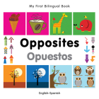 My First Bilingual Book–Opposites (English–Spanish) Cover Image