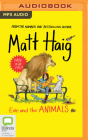 Evie and the Animals By Matt Haig, Natascha McElhone (Read by) Cover Image