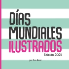 Días Mundiales Ilustrados: por Eva Rami Cover Image