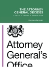 The Attorney General Decides: a nation of morons in a Police State Cover Image
