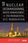 Nuclear Decommissioning, Waste Management, and Environmental Site Remediation Cover Image