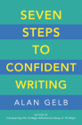 Seven Steps to Confident Writing By Alan Gelb Cover Image