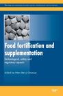 Food Fortification and Supplementation: Technological, Safety and Regulatory Aspects By Peter Berry Ottaway (Editor) Cover Image