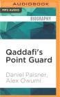Qaddafi's Point Guard: The Incredible Story of a Professional Basketball Player Trapped in Libya's Civil War Cover Image