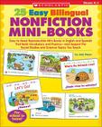 25 Easy Bilingual Nonfiction Mini-Books: Easy-to-Read Reproducible Mini-Books in English and Spanish That Build Vocabulary and Fluency—and Support the Social Studies and Science Topics You Teach By Judy Nayer Cover Image