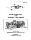 FM 4-20.107 Airdrop Derigging and Recovery Procedures Cover Image