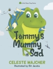 Tommy's Mummy is Sad Cover Image
