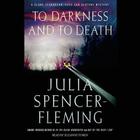 To Darkness and to Death (Courtney Novels) By Julia Spencer-Fleming, Suzanne Toren (Read by) Cover Image