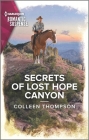 Secrets of Lost Hope Canyon By Colleen Thompson Cover Image