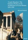 'Temple Beauties': The Entrance-Portico in the Architecture of Great Britain 1630-1850 Cover Image