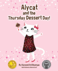 Alycat and the Thursday Dessert Day By Alysson Foti Bourque Cover Image