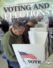 Voting and Elections (American Citizenship) By Kate Conley Cover Image