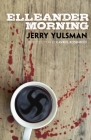 Elleander Morning By Jerry Yulsman, Gavriel Rosenfeld (Introduction by) Cover Image