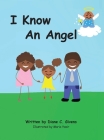 I Know an Angel By Diane C. Givens Cover Image