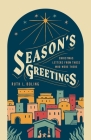 Season's Greetings: Christmas Letters from Those Who Were There By Ruth Boling Cover Image