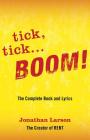tick tick ... BOOM!: The Complete Book and Lyrics (Applause Libretto Library) By Jonathan Larson Cover Image