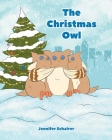 The Christmas Owl By Jennifer Schairer Cover Image