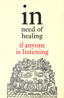 In Need of Healing: If Anyone Is Listening Cover Image