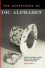 The Adventures of Dr. Alphabet: 104 Unusual Ways to Write Poetry in the Classroom and the Community Cover Image