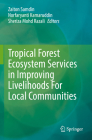 Tropical Forest Ecosystem Services in Improving Livelihoods for Local Communities Cover Image