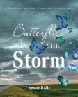 Butterflies in the Storm: A Personal Journey Through Sudden Loss Cover Image