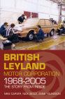 British Leyland Motor Corporation 1968-2005 By Mike Carver, Nick Seale Cover Image