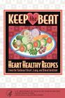 Keep the Beat: Heart Healthy Recipes By National Heart Lung Cover Image