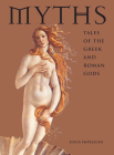 Myths: Tales of the Greek and Roman Gods Cover Image