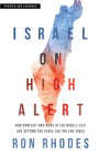 Israel on High Alert: How Conflicts and Wars in the Middle East Are Setting the Stage for the End Times By Ron Rhodes Cover Image