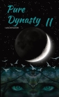 Pure Dynasty II By Leila Almarzoh Cover Image