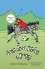 Grandma Rides a Pony By Alison Grunwald, Mike Phillips (Illustrator) Cover Image