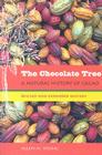 The Chocolate Tree: A Natural History of Cacao By Allen M. Young Cover Image