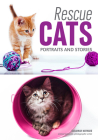 Rescue Cats: Portraits & Stories By Susannah Maynard Cover Image
