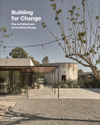 Building for Change: The Architecture of Creative Reuse By Gestalten (Editor), Ruth Lang (Editor) Cover Image