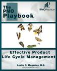 The PMO Playbook: Effective Product Life Cycle Management By Jan A. Biles (Editor), M. S. Leslie O. Magsalay Cover Image