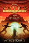 Seven Wonders Book 2: Lost in Babylon By Peter Lerangis, Torstein Norstrand (Illustrator) Cover Image
