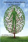Technology of Being Human & Other Essays: An Anthology of Essays Designed to Develop Human Beings By Rattanjeet Lamba (Editor), Bikram Lamba Cover Image