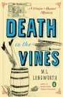 Death in the Vines (A Provençal Mystery #3) By M. L. Longworth Cover Image