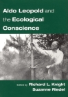 Aldo Leopold and the Ecological Conscience Cover Image