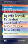 Equitable Research Partnerships: A Global Code of Conduct to Counter Ethics Dumping (Springerbriefs in Research and Innovation Governance) Cover Image