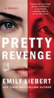 Pretty Revenge By Emily Liebert Cover Image