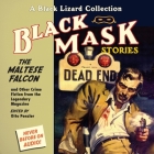 Black Mask 3: The Maltese Falcon Lib/E: And Other Crime Fiction from the Legendary Magazine By Otto Penzler (Contribution by), Otto Penzler (Editor), Otto Penzler Cover Image