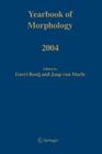 Yearbook of Morphology 2004 By Geert E. Booij (Editor), Jaap Van Marle (Editor) Cover Image